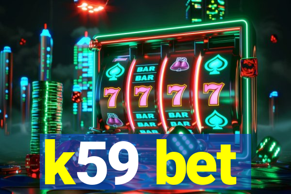 k59 bet